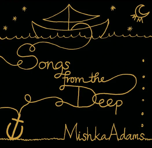 Portada del álbum Songs from the Deep — Mishka Adams (2014)